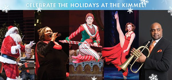 Kimmel Center Holidays