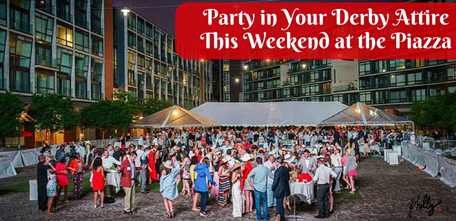 Party in Your Derby Attire This Weekend at the Piazza