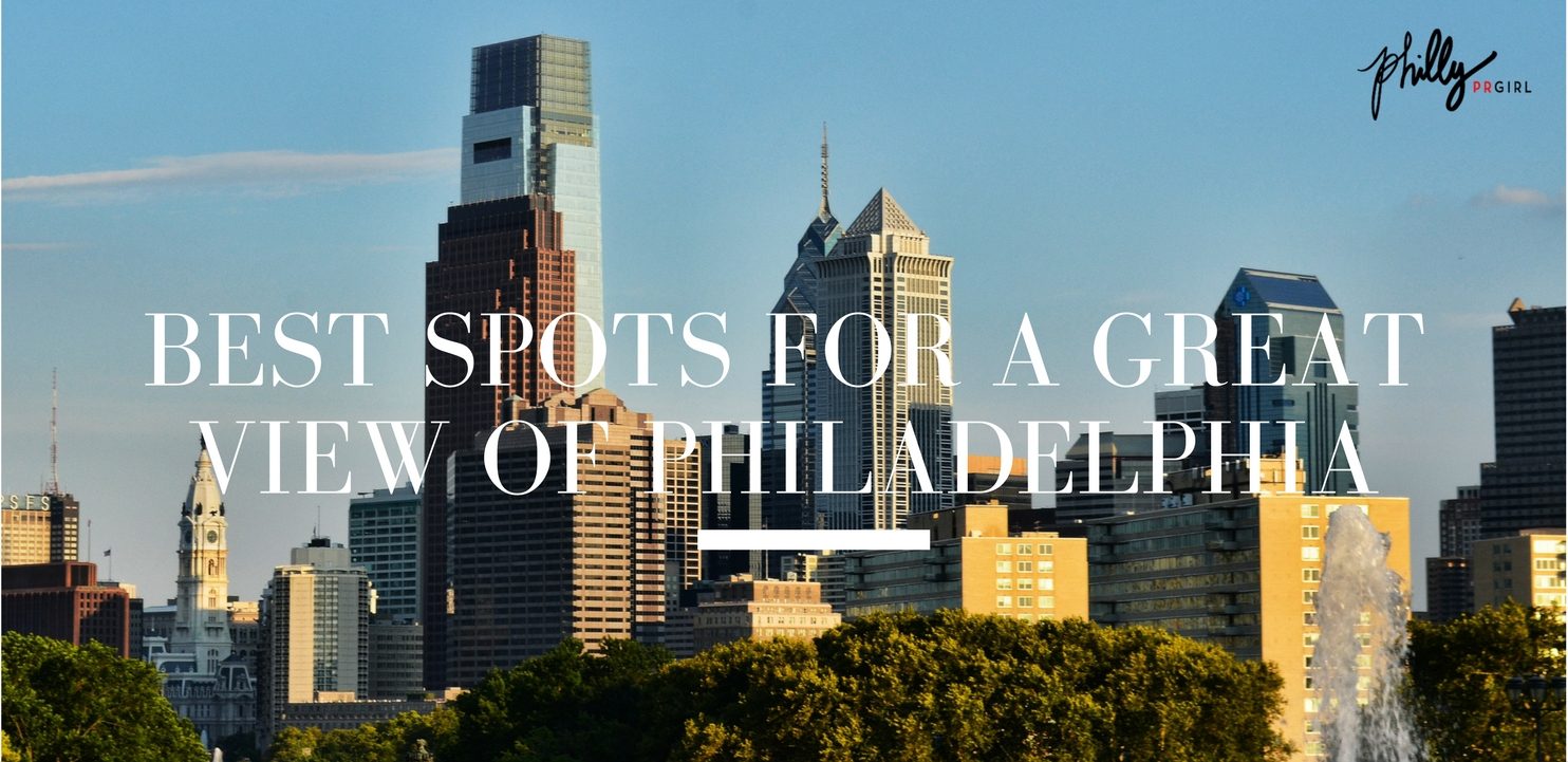 Best Spots for a Great View of Philadelphia