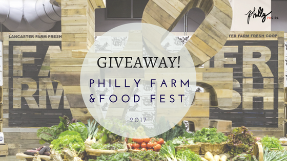 GIVEAWAY! 2017 Philly Farm & Food Fest