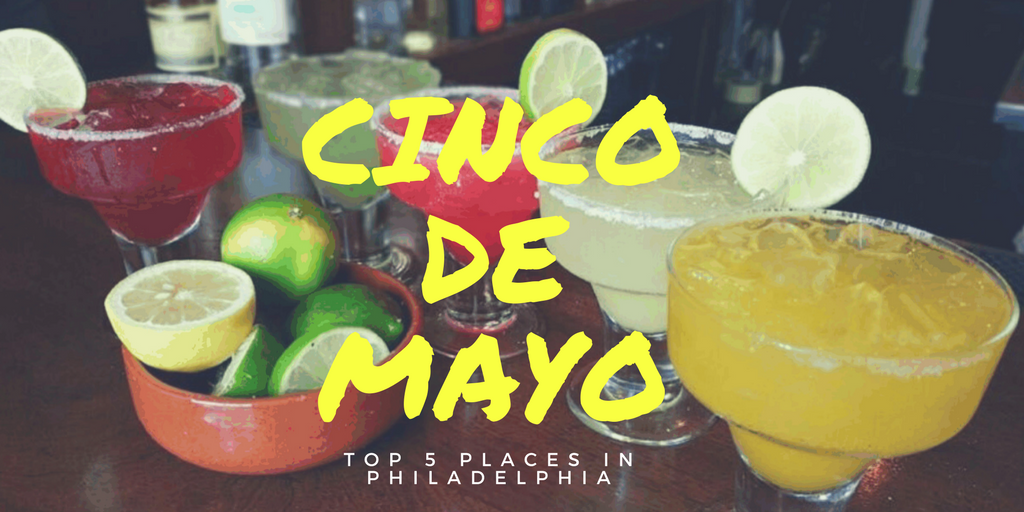 Top 5 Places to Celebrate Cinco De Mayo