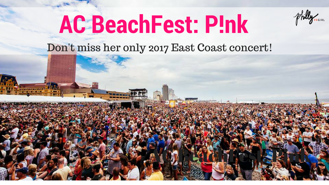 AC BeachFest is P!nk’s Only 2017 East Coast Concert