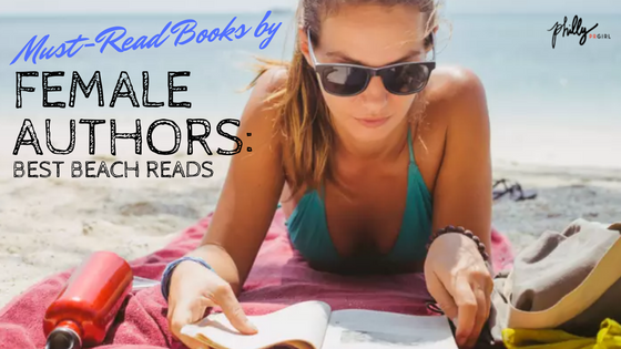 Must-Read Books by Female Authors: Best Beach Reads