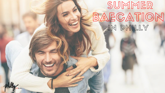 Summer Baecation in Philly