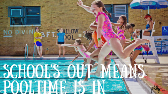 School’s Out Means Pooltime is In