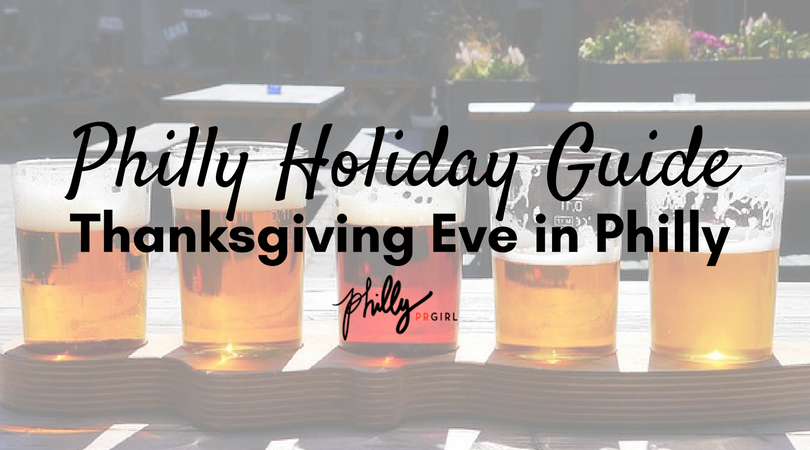 Philly Holiday Guide: Thanksgiving Eve in Philly