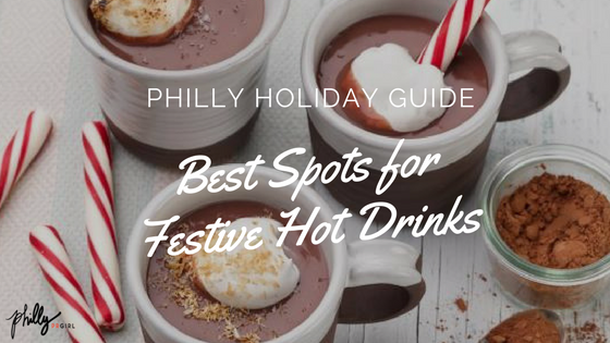 Philly Holiday Guide: Best Spots for Festive Hot Drinks