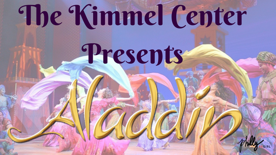 The Kimmel Center Presents Aladdin