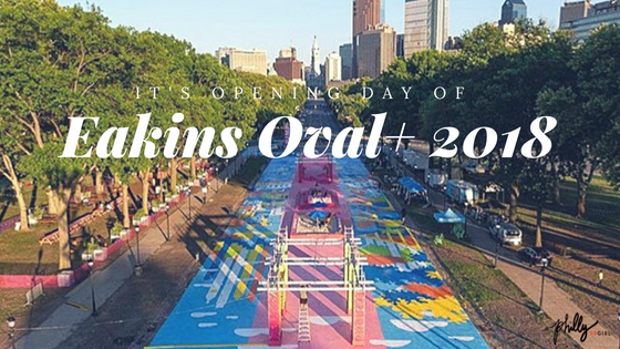 It’s Opening Day of Eakins Oval+ 2018!