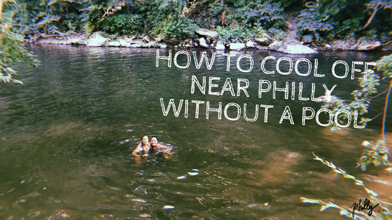 How to Cool Off Near Philly Without A Pool