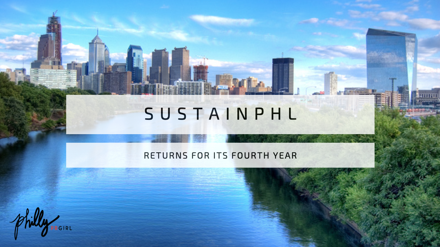 SustainPHL Returns For Its Fourth Year