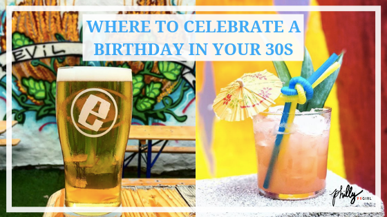 Where to Celebrate A Birthday in Your 30s