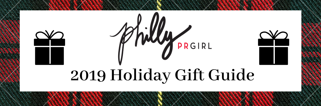 Philly PR Girl 2019 Holiday Gift Guide