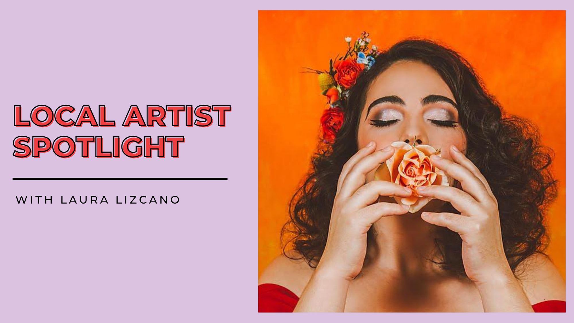 Local Artist Spotlight:  Laura Lizcano