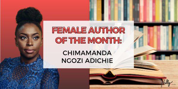 Female Author Highlight: Chimamanda Ngozi Adichie