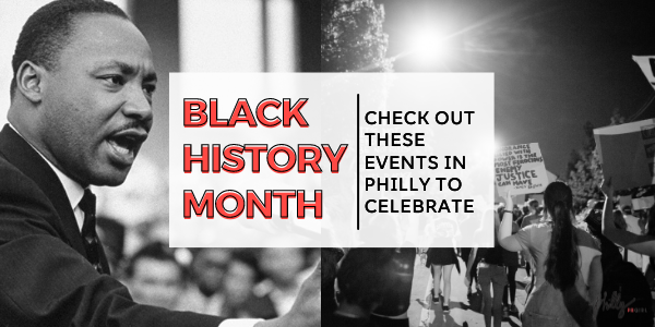 Black History Month: Events in Philly