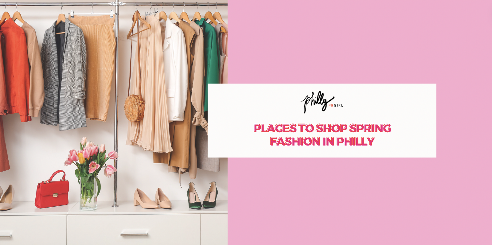 Places to Shop Spring Fashion in Philly