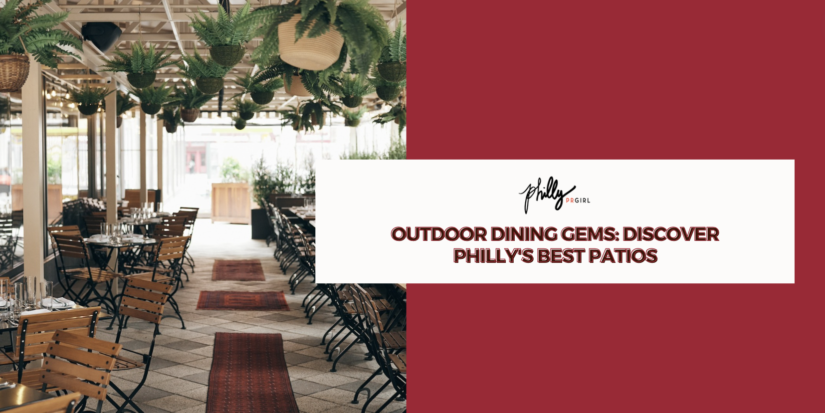 Outdoor Dining Gems: Discover Philly’s Best Patios