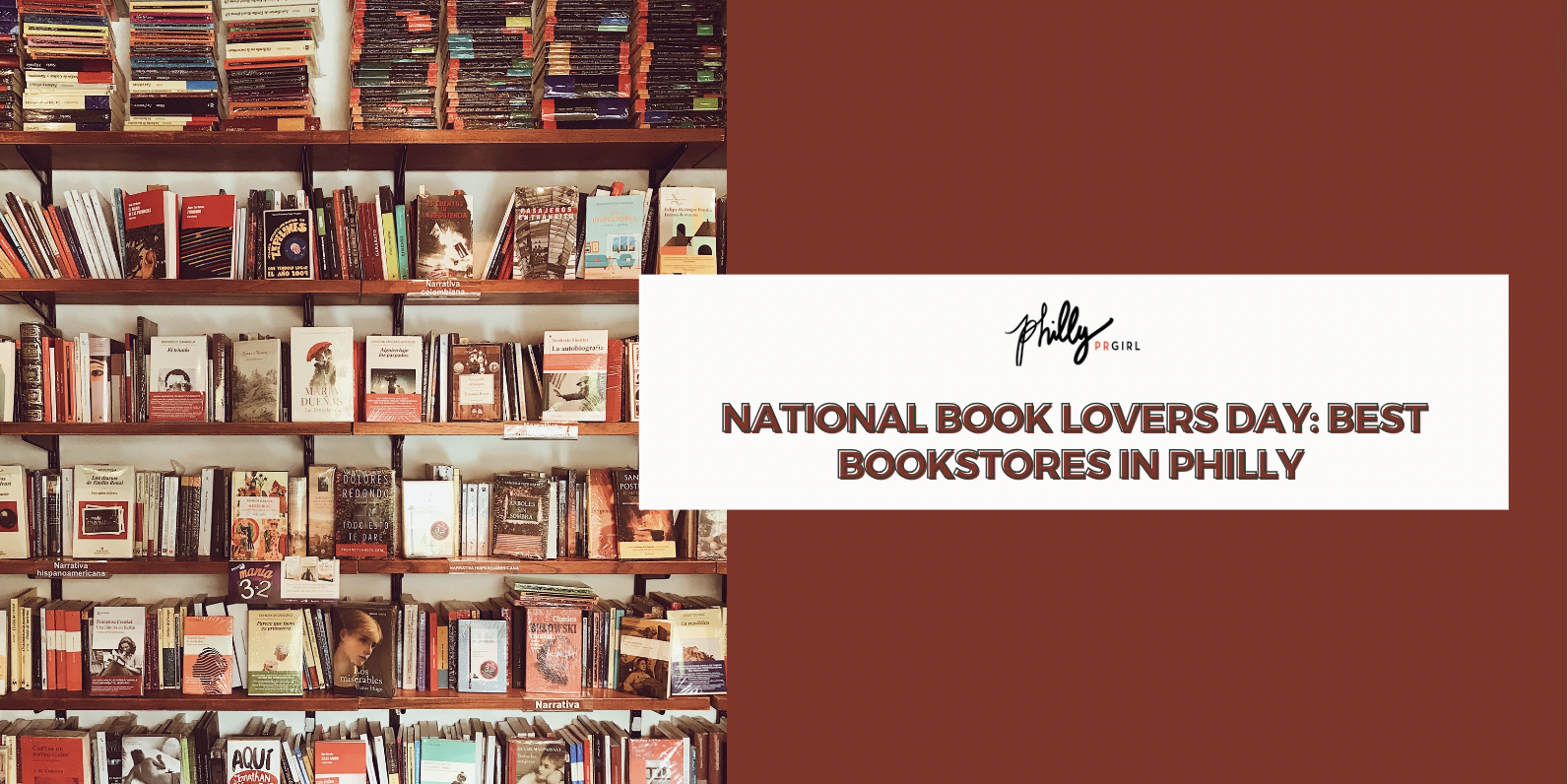 National Book Lovers Day: Bookstores in Philly