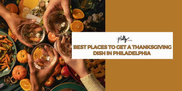 Best Places to get a Thanksgiving Dish in Philadelphia