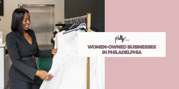 Women Owned Businesses in Philadelphia